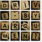 DRIVE BY ARGUMENT