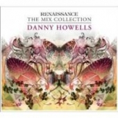 HOWELLS DANNY PRES. RENAISSANCE THE MIX COLLECTION