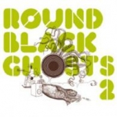 ROUND BLACK GHOSTS VOL. 2