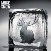 MIIKE SNOW