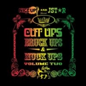 NICE UP! AND JSTAR PRESENT CUT UPS, BRUCK UPS & MUCK UPS VOLUME TWO