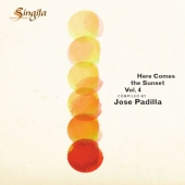 HERE COMES THE SUNSET VOL. 4 - COMPILED BY JOSE PADILLA