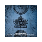 Plastic City Radio Show - Season Four, Hosted By Lukas Greenberg