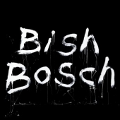 BISH BOSCH