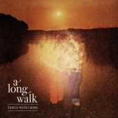 A LONG WALK