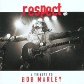 RESPECT - A TRIBUTE TO BOB MARLEY