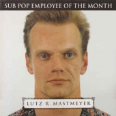 Lutz R Mastmeyer Sub Pop Employee Of The Month