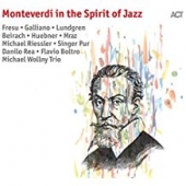 Monteverdi In The Spirit Of Jazz