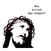 Who Killed Sgt. Pepper?