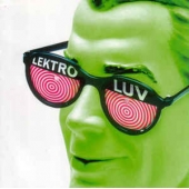Lektroluv - An Elektion Of Elektrifying Elektro Pop 