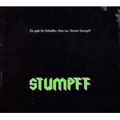Zu Spat Ihr Scheisser. Hier Ist: Tommi Stumpff 