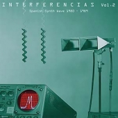 Interferencias Vol. 2 - Spanish Synth Wave 1980-1989