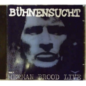 BUHNENSUCHT - HERMAN BROOD LIVE