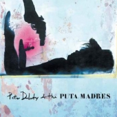 PETER DOHERTY & THE PUTAS MADRES