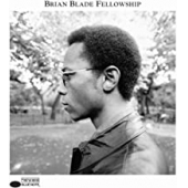 Brian Blade Fellowship - Blue Note 80 Edition