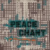 Peace Chant Vol. 4 - Raw, Deep And Spiritual Jazz
