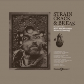 Strain Crack & Break: Music From The Nurse With Wound List Volume Two ( Germany )