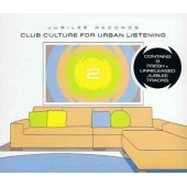 CLUB CULTURE FOR URBAN LISTENING 2