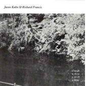 Jason Kahn & Richard Francis