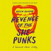 Vivien Goldman Presents Revenge Of The She-punks