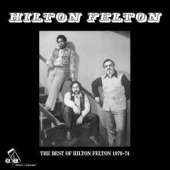 The Best Of Hilton Felton 1970-74