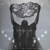 Crystallized - Celebrating 15 Years Of Rocket Recordings
