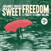 SWEET FREEDOM/ A Tribute To Sonny Rollins