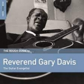 The Rough Guide To Reverend Gary Davis: The Guitar Evangelist
