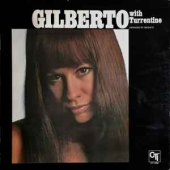 Gilberto With Turrentine