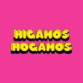 HIGAMOS HOGAMOS