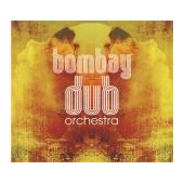 Bombay Dub Orchestra