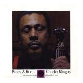 Blues & Roots - Mono Edition