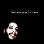 Come On Die Young - Deluxe Edition