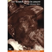 Lee Scratch Perry In Concert - The Ultimate Alien
