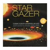 Stargazer - Cosmic Fusion & Interstellar Jazz
