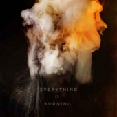 Everything Is Burning (Metanoia Addendum) 