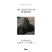 Die Erde Und Ich Sind Eins - I Am One With The Earth