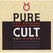 Pure Cult - For Rockers, Ravers, Lovers And Sinners 