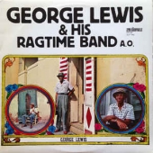 George Lewis & His Ragtime Band A. O.