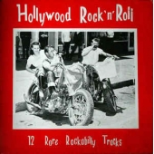Hollywood Rock 'n' Roll: 12 Rare Rockabilly Tracks