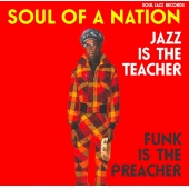Soul Of A Nation 2: Jazz Is The Teacher, Funk Is The Preacher: Afro-centric Jazz, Street Funk And The Roots Of Rap In The Black Power Era 1969-75