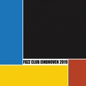 Festival Compilation ( Fuzz Club Eindhoven 2018 ) 