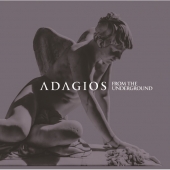 Adagios From The Underground