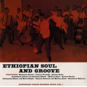 Ethiopian Soul And Groove - Ethiopian Urban Modern Music Vol. 1