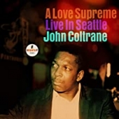 A Love Supreme: Live In Seattle