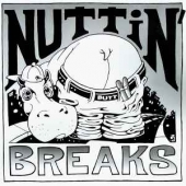 Nuttin Butt Breaks