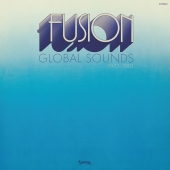 FUSION GLOBAL SOUNDS 1970-1983