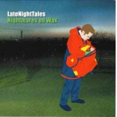 Nightmares On Wax Pres. Late Night Tales
