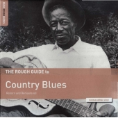 The Rough Guide To Country Blues