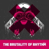 The Brutality Of Rhythm Part 1